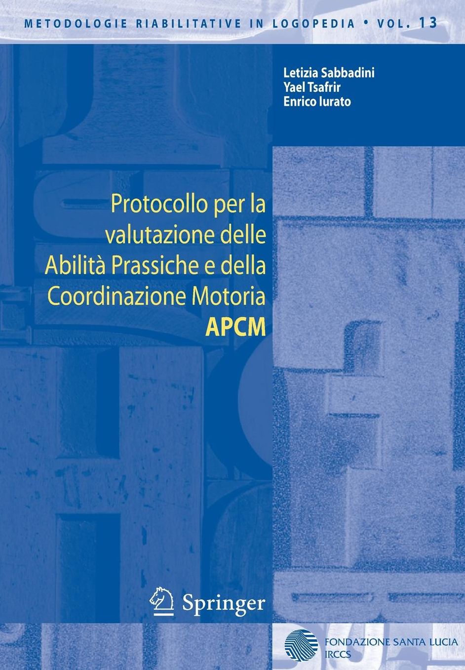 Protocollo per la valutazione delle Abilità Prassiche e della Coordinazione Motoria APCM