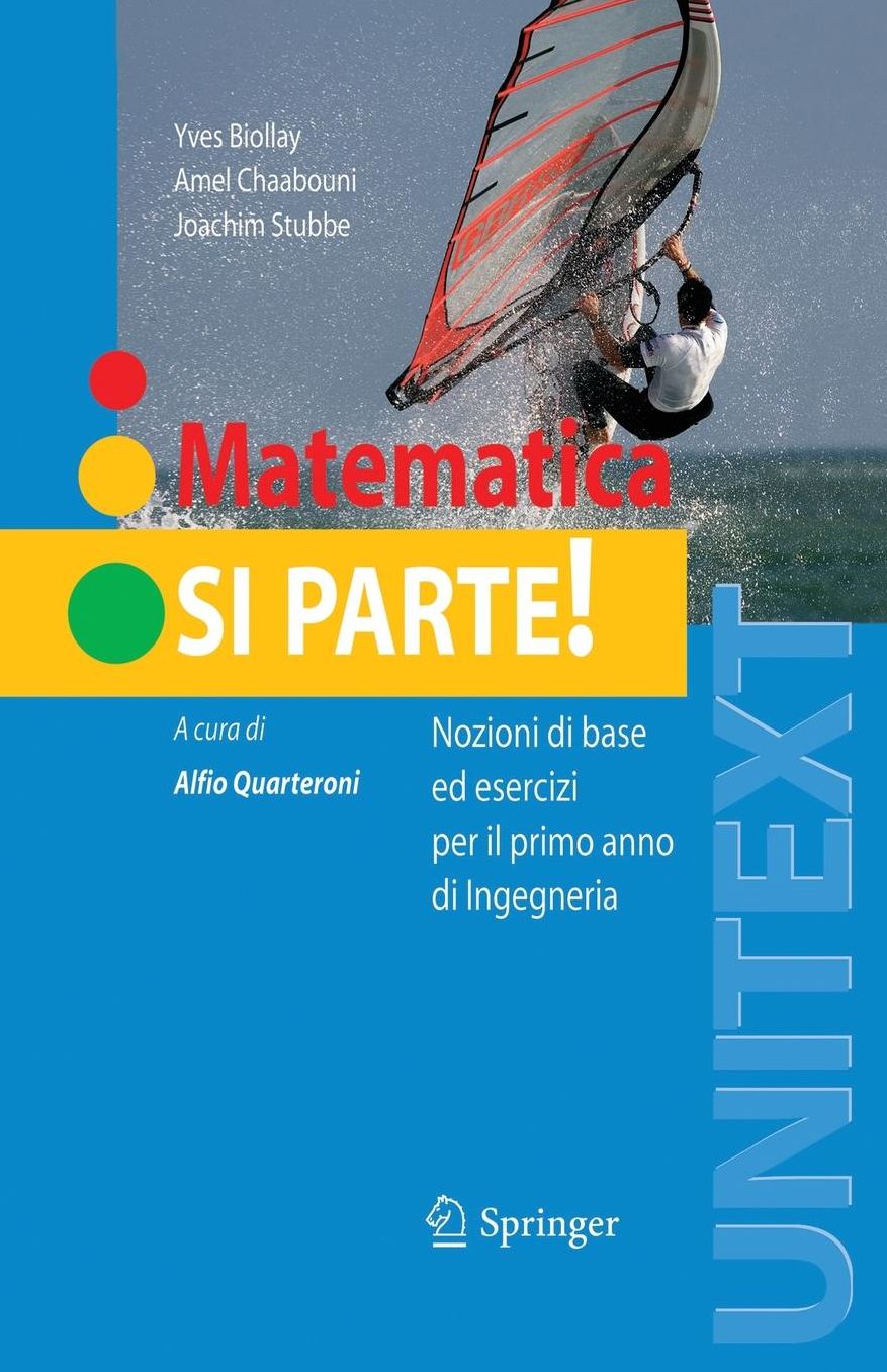 Matematica: si parte!: Nozioni di base ed esercizi per il primo anno di Ingegneria