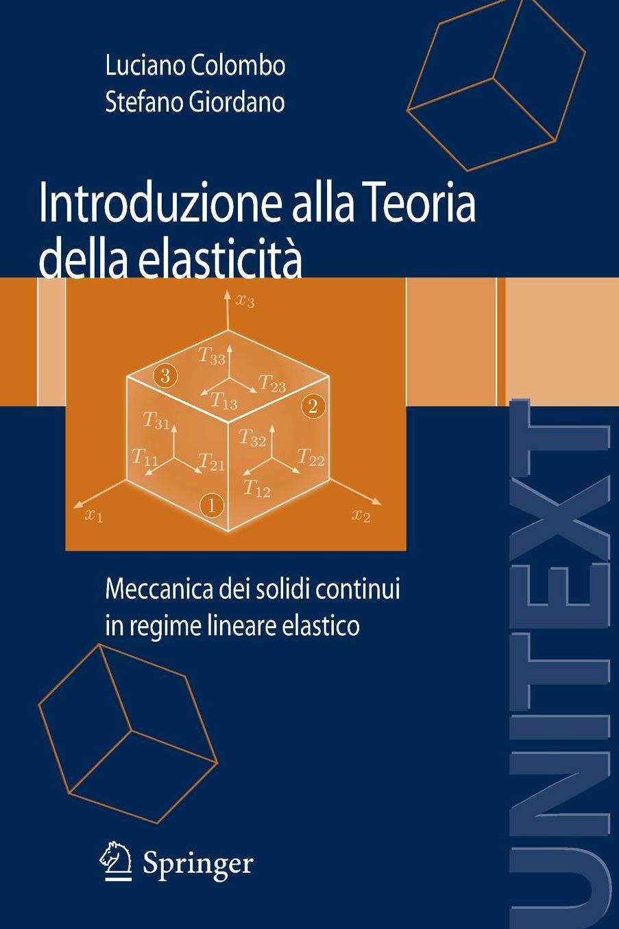 Introduzione alla Teoria della elasticita: Meccanica dei solidi continui in regime lineare elastico