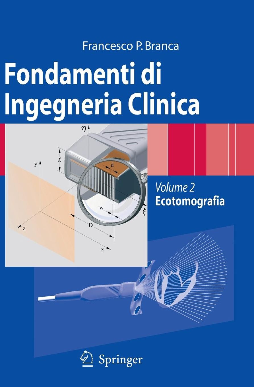 Fondamenti di Ingegneria Clinica: Volume 2: Ecotomografia