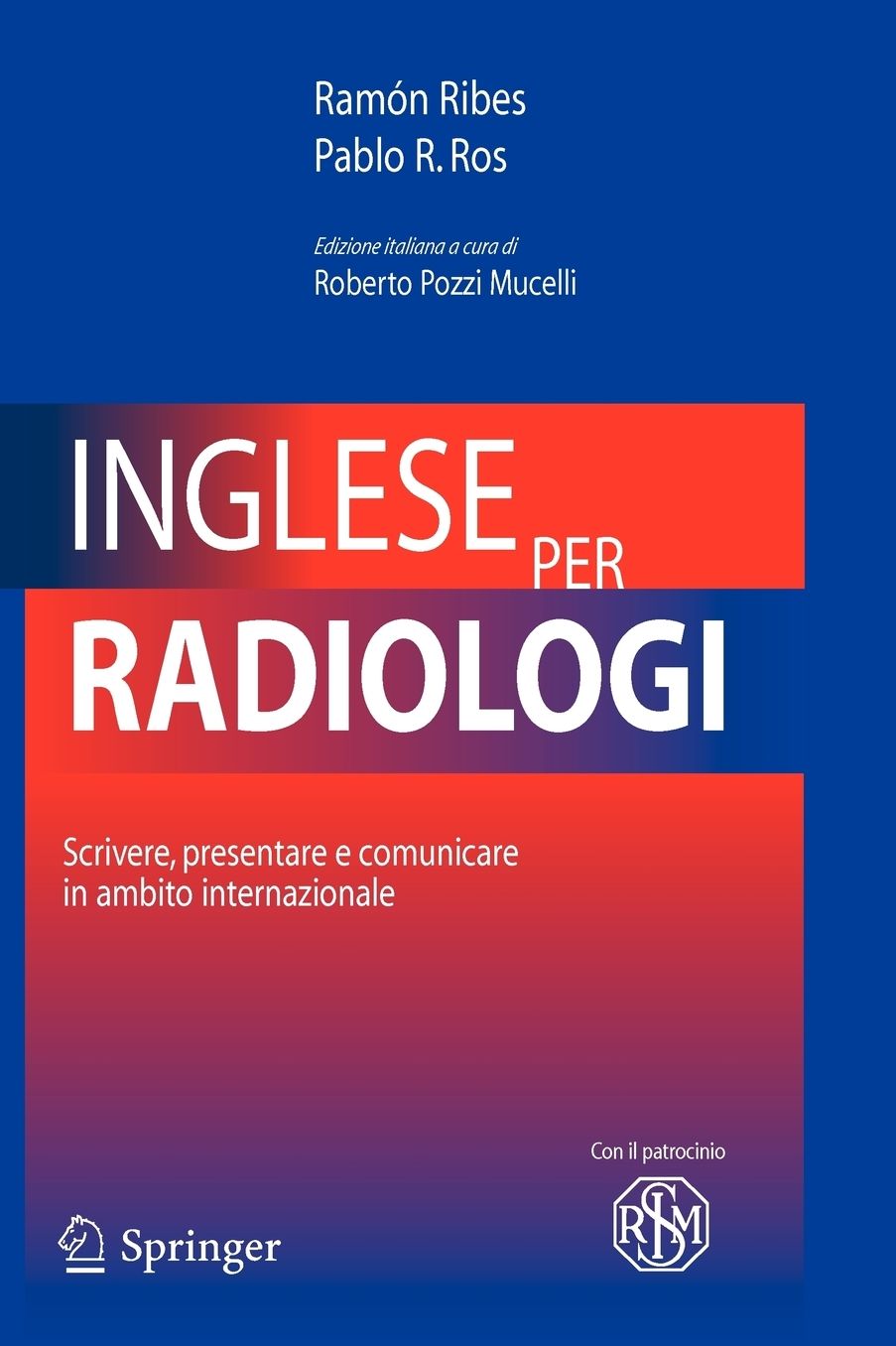 Inglese per radiologi: Scrivere, presentare e comunicare in ambito internazionale