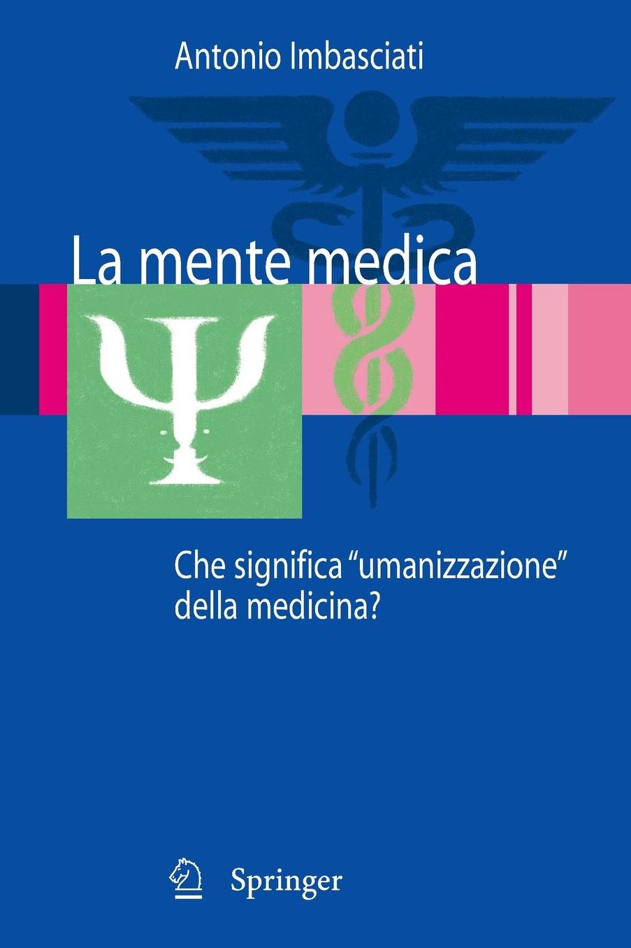 La mente medica: Che significa ''umanizzazione'' della medicina?