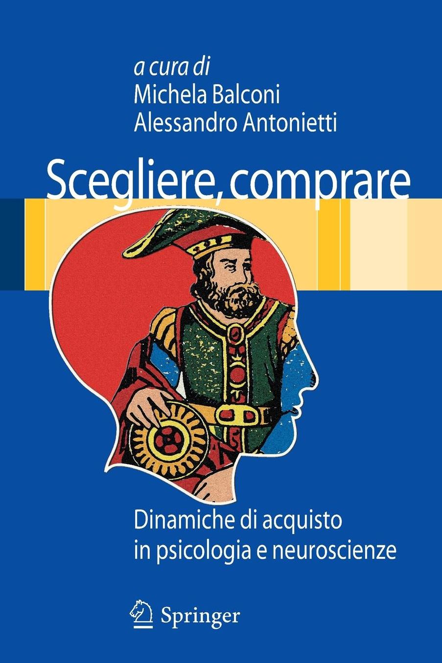 Scegliere, comprare: Dinamiche di acquisto in psicologia e neuroscienze
