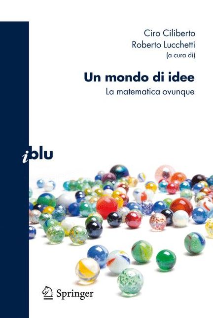 Un mondo di idee: La matematica ovunque