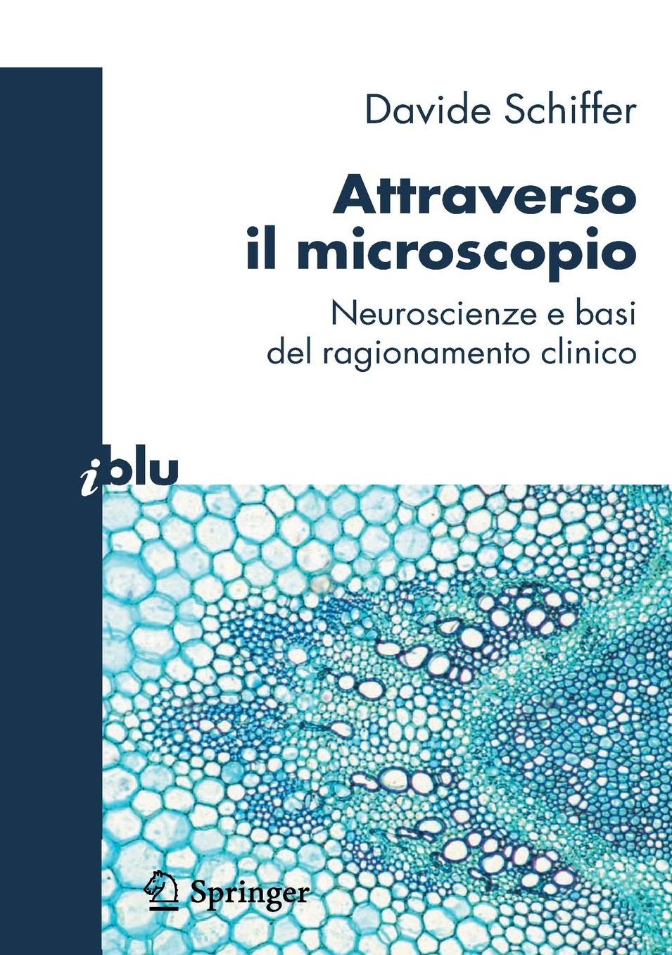 Attraverso il microscopio: Neuroscienze e basi del ragionamento clinico