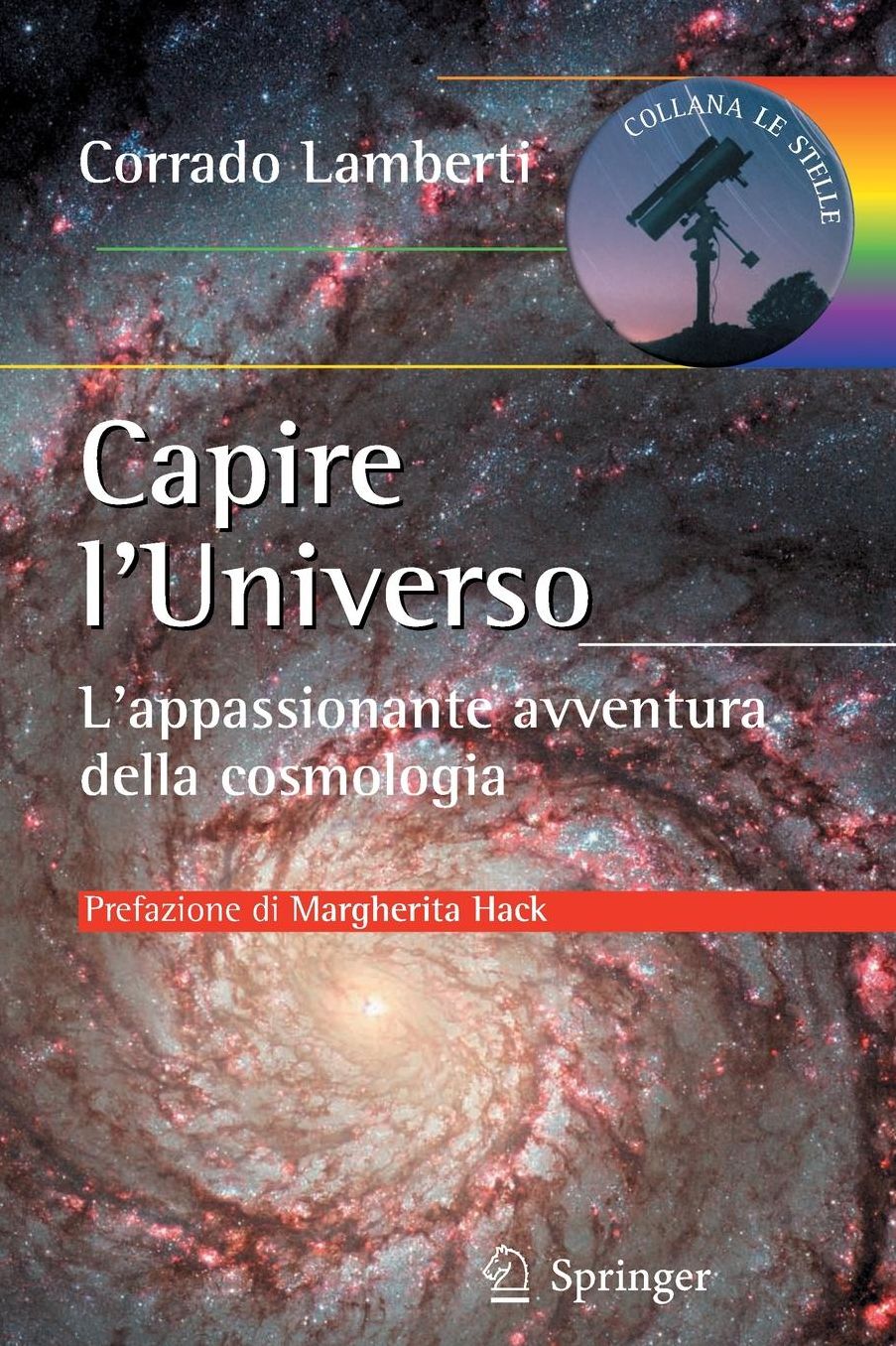 Capire l'Universo: L'appassionante avventura della cosmologia