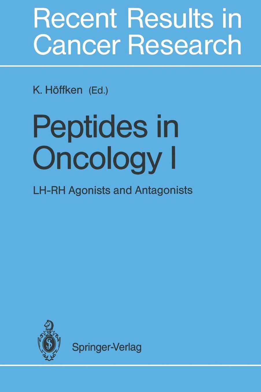 Peptides in Oncology I: LH-RH Agonists and Antagonists
