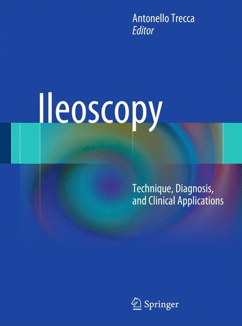 Ileoscopy: Technique, Diagnosis, and Clinical Applications