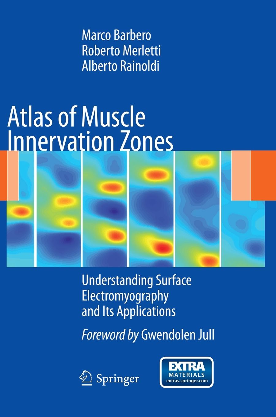 Atlas of Muscle Innervation Zones: Understanding Surface Electromyography and Its Applications