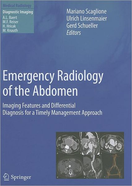 Emergency Radiology of the Abdomen: Imaging Features and Differential Diagnosis for a Timely Management Approach