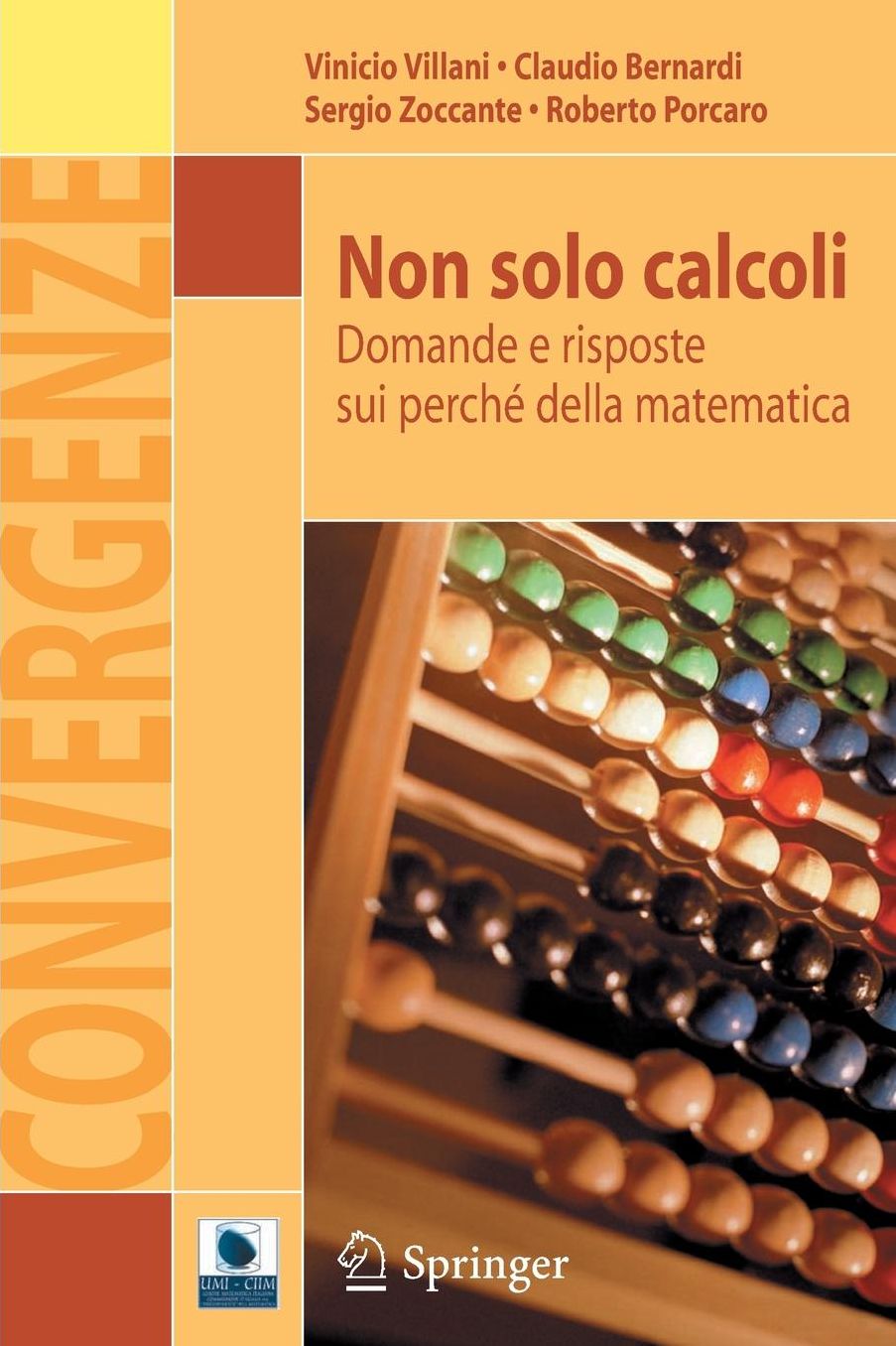 Non solo calcoli: Domande e risposte sui perche della matematica
