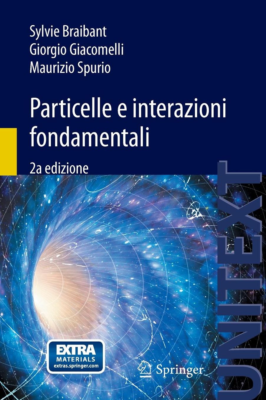 Particelle e interazioni fondamentali: Il mondo delle particelle