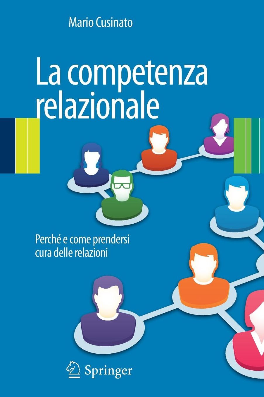 La competenza relazionale: Perche e come prendersi cura delle relazioni