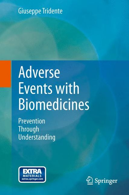 Adverse Events with Biomedicines: Prevention Through Understanding