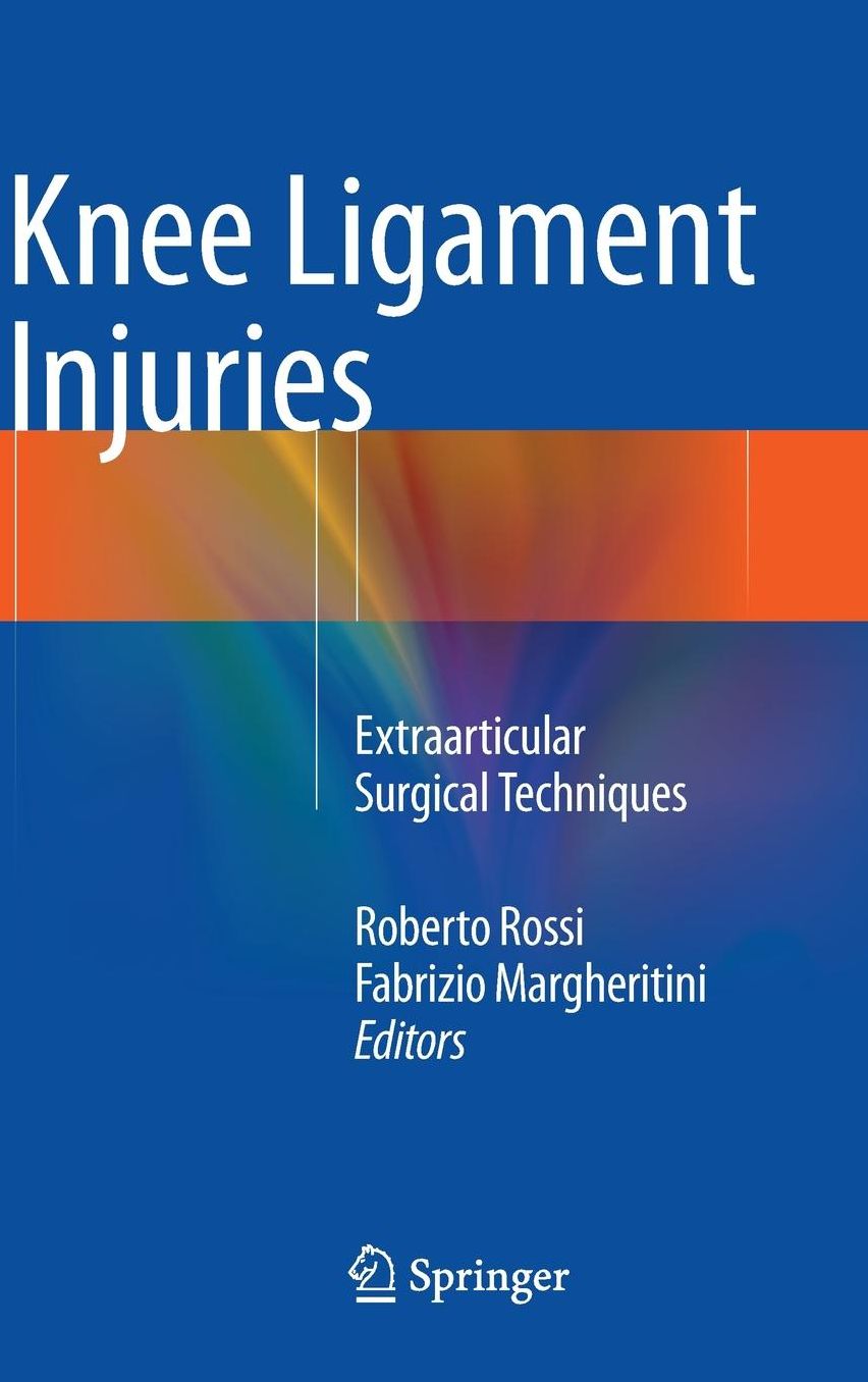 Knee Ligament Injuries: Extraarticular Surgical Techniques