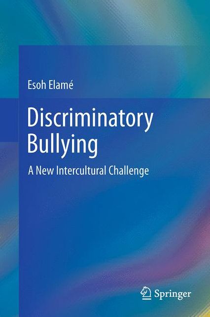 Discriminatory Bullying: A New Intercultural Challenge