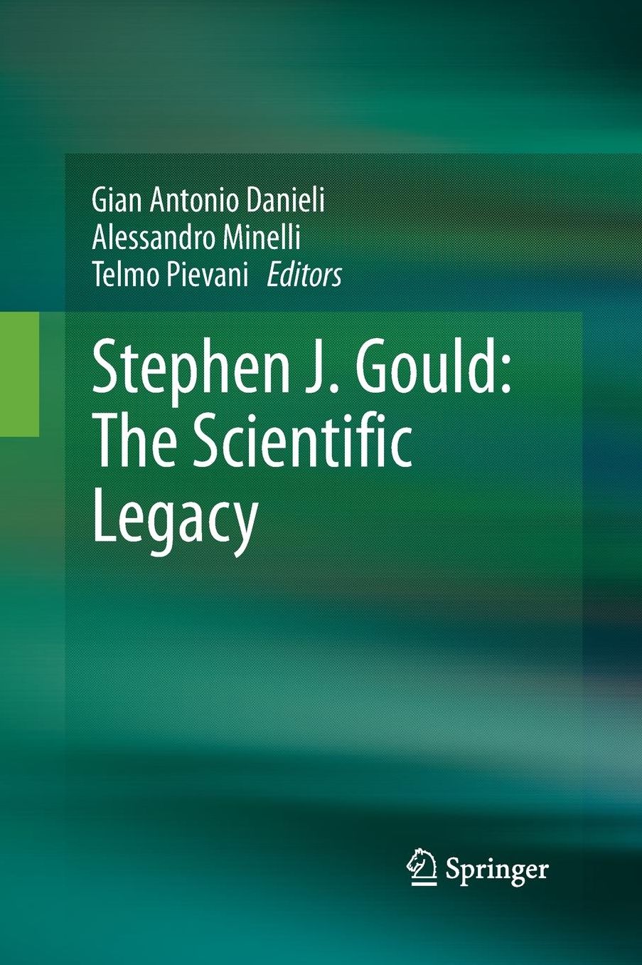 Stephen J. Gould: The Scientific Legacy