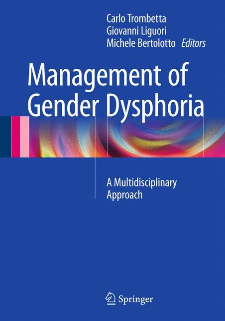 Management of Gender Dysphoria: A Multidisciplinary Approach