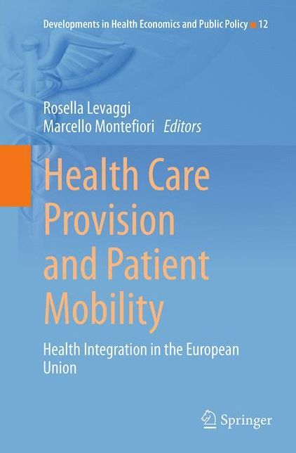 Health Care Provision and Patient Mobility: Health Integration in the European Union