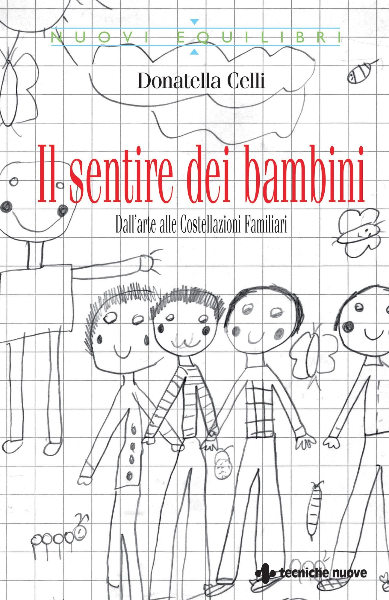 Il sentire dei bambini: Dall'arte alle Costellazioni Familiari