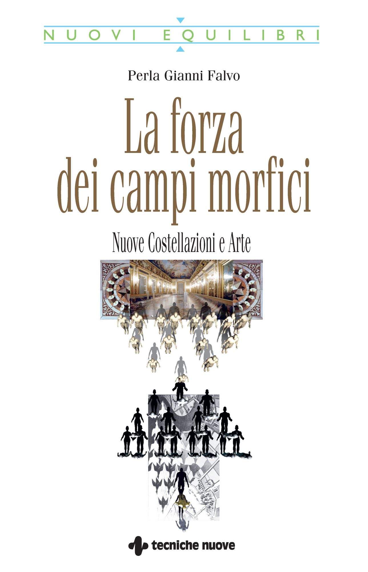 La forza dei campi morfici: Nuove Costellazioni e Arte