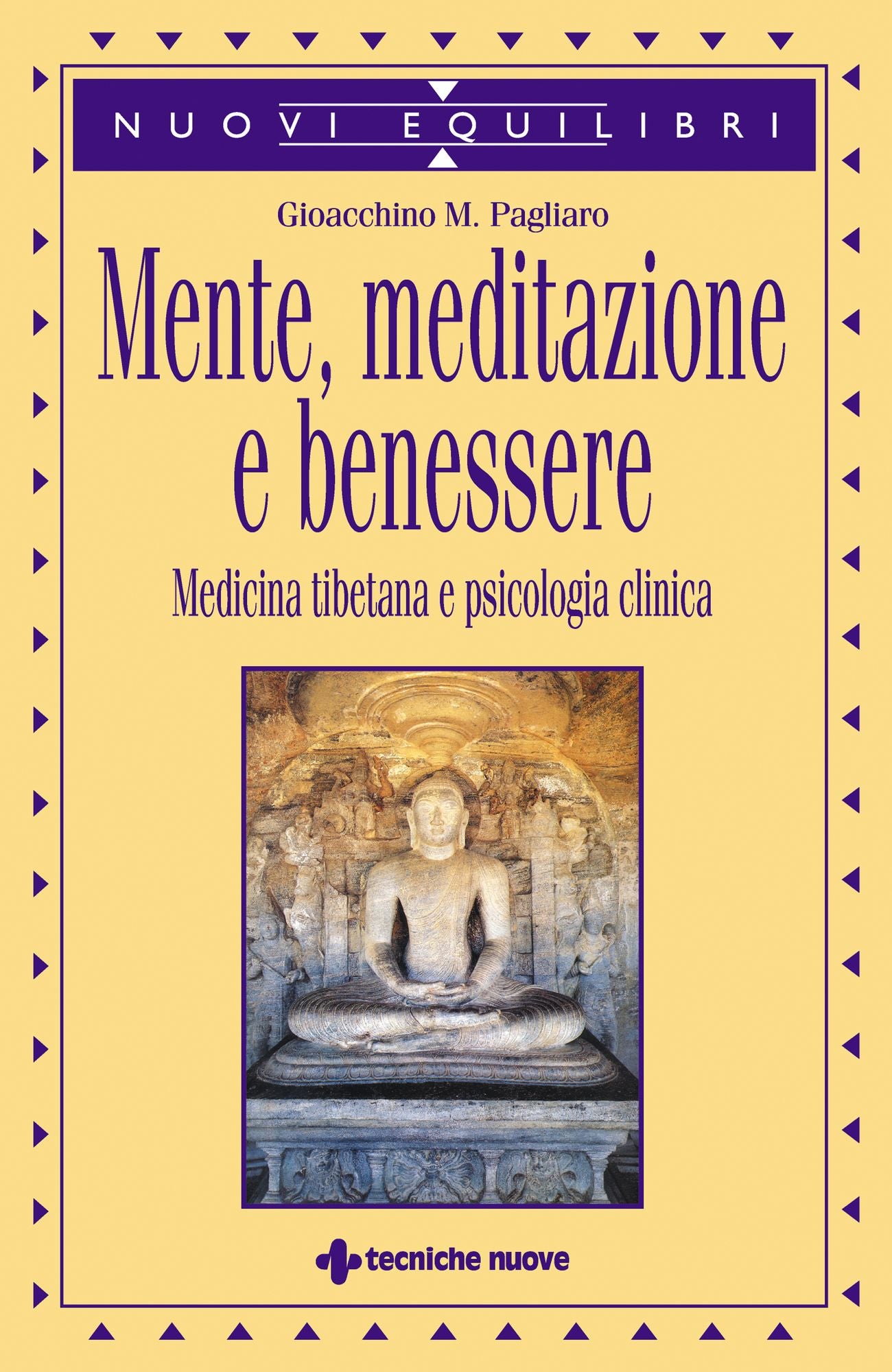 Mente, meditazione e benessere: Medicina tibetana e psicologia clinica