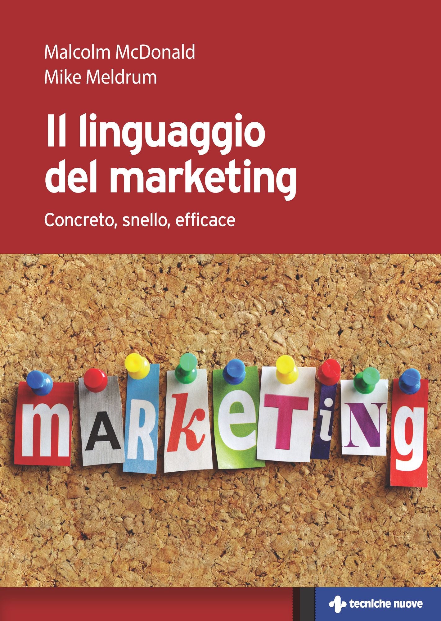 Il linguaggio del marketing: Concreto, snello, efficace