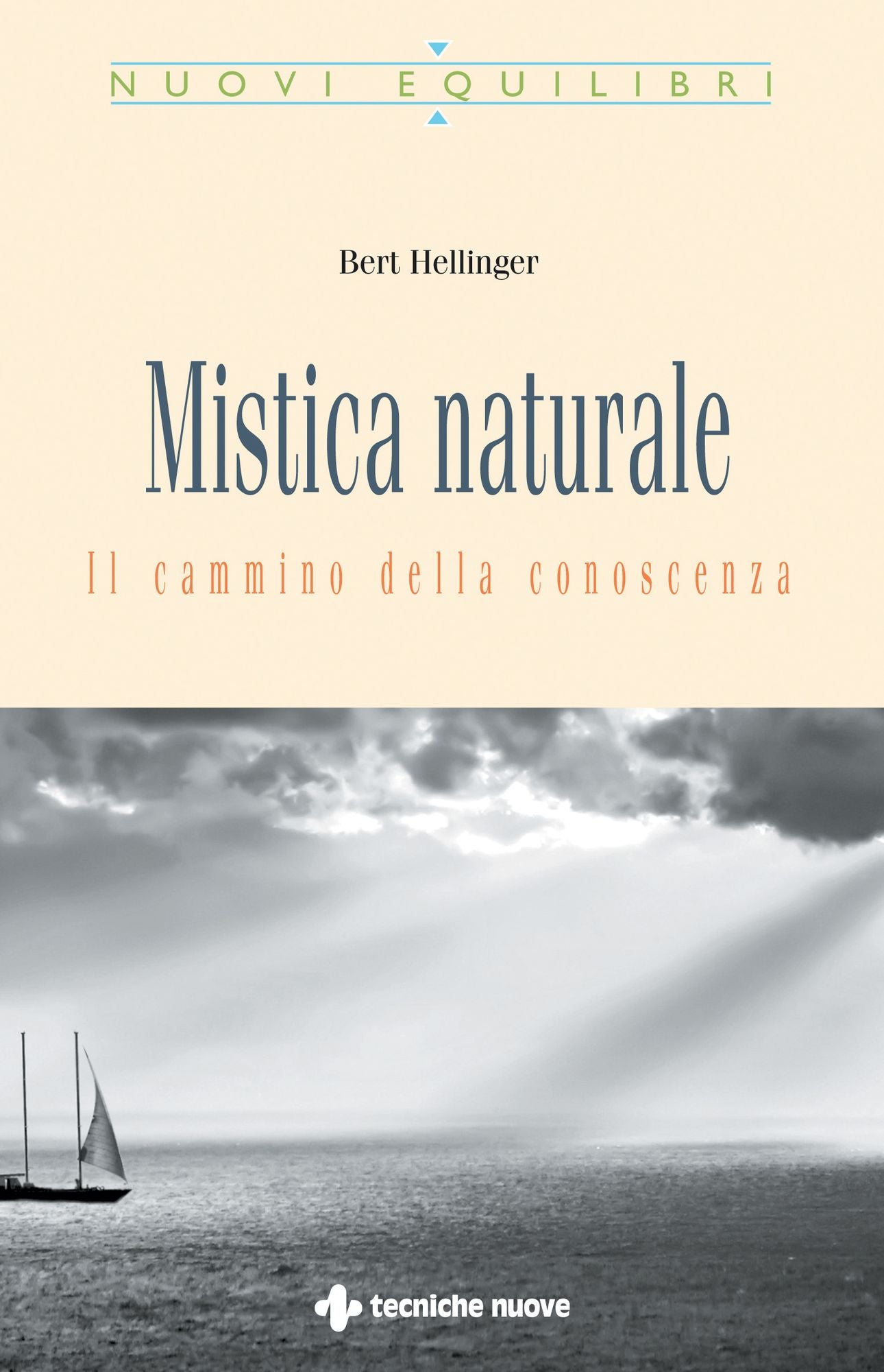 Mistica naturale: Il cammino della conoscenza