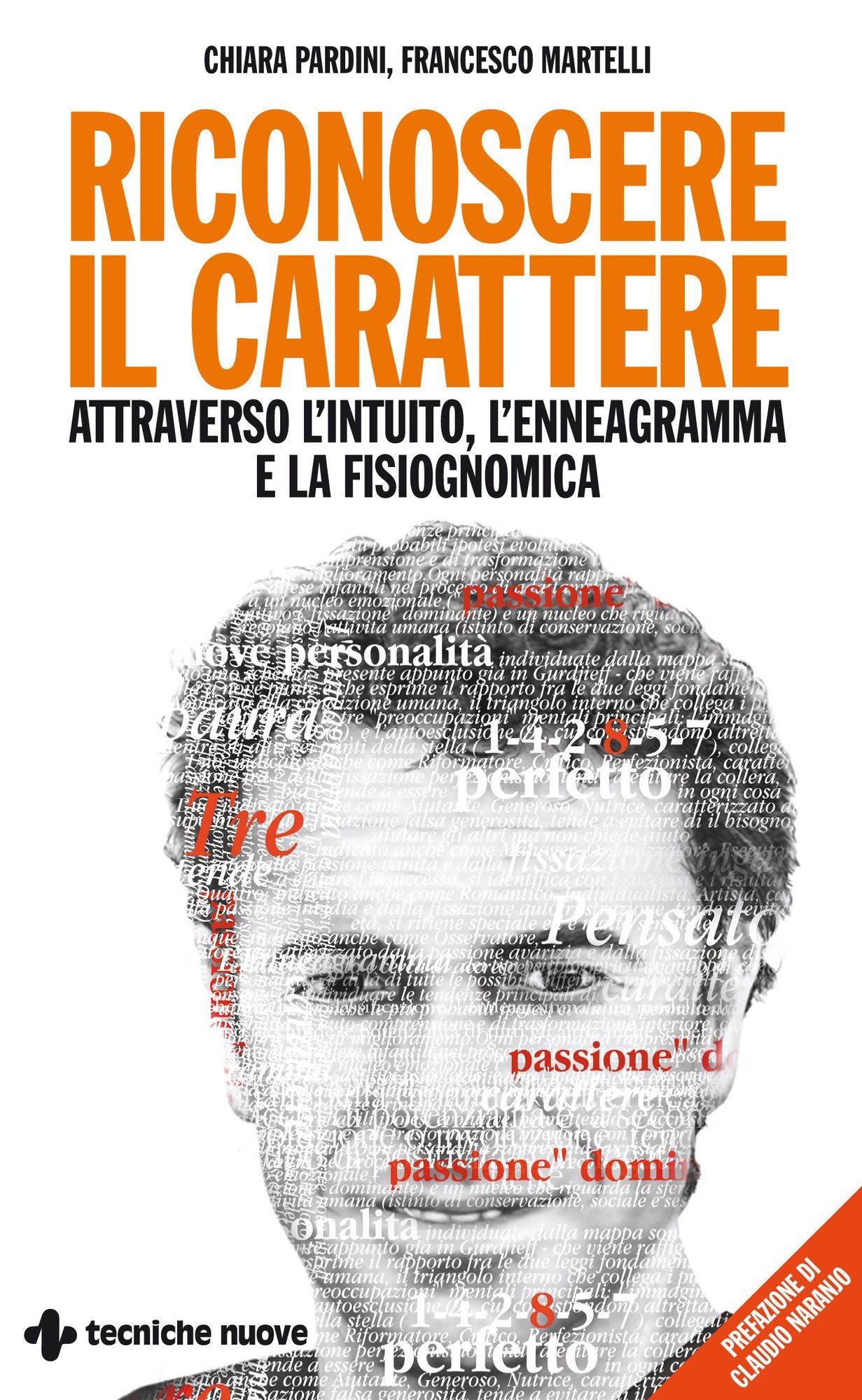 Riconoscere il carattere: Aattraverso l'intuito, l'enneagramma e la fisiognomica