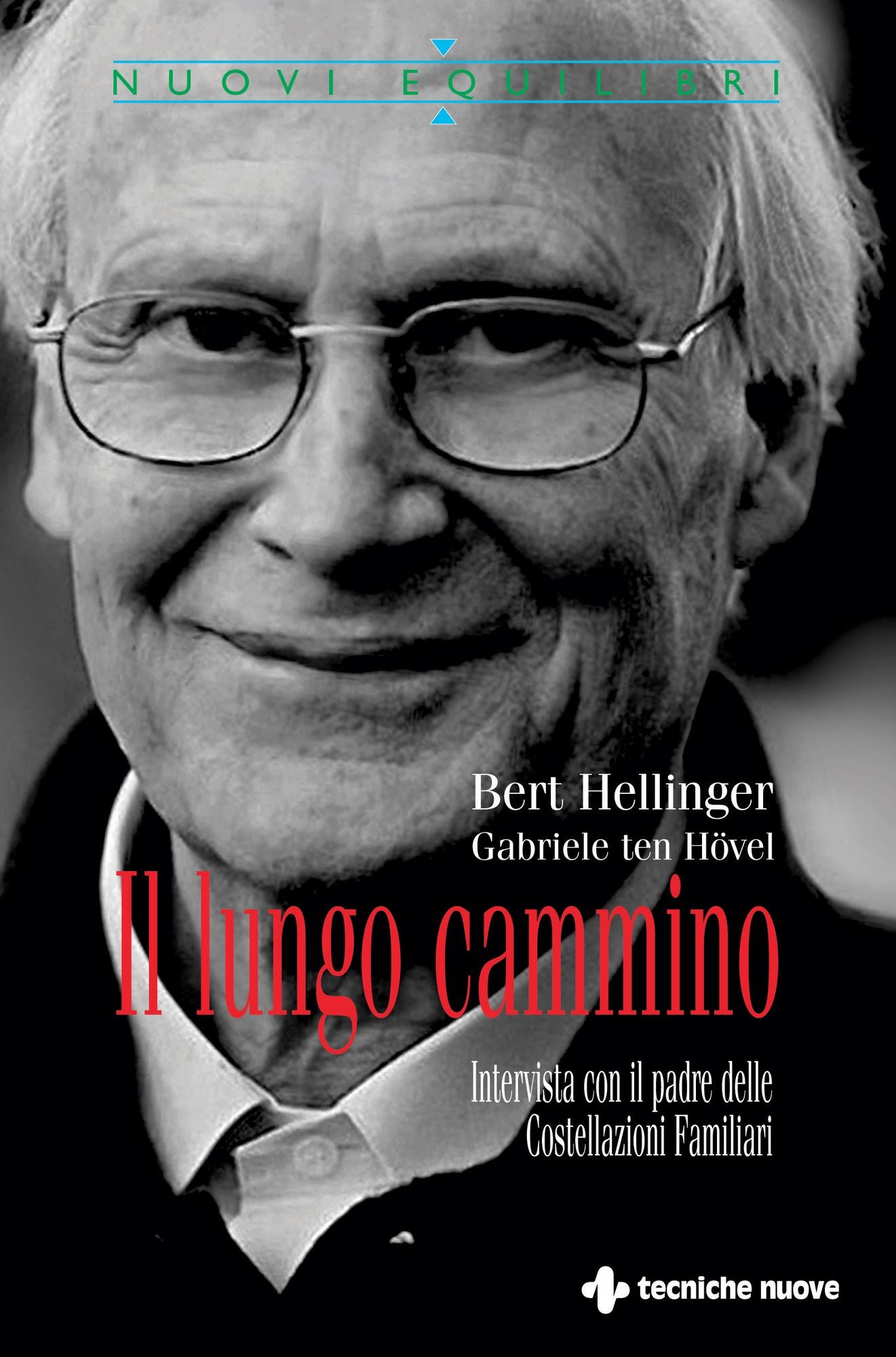 Il lungo cammino: Intervista con il padre delle Costellazioni Familiari