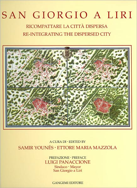 San Giorgio a Liri: Re-integrating the Dispersed City