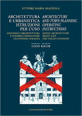 Architecture and Town Planning Operating Instructions: Saving Architecture Might Save the Italian Economy