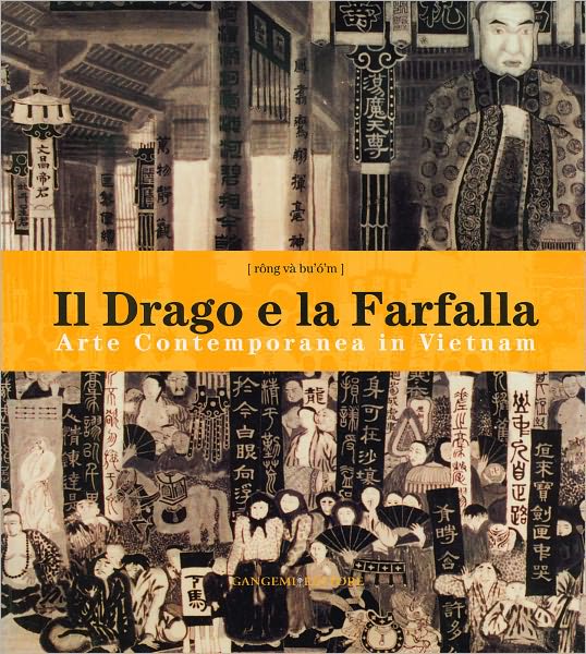 Il Drago e la Farfalla: Contemporary Art in Vietnam