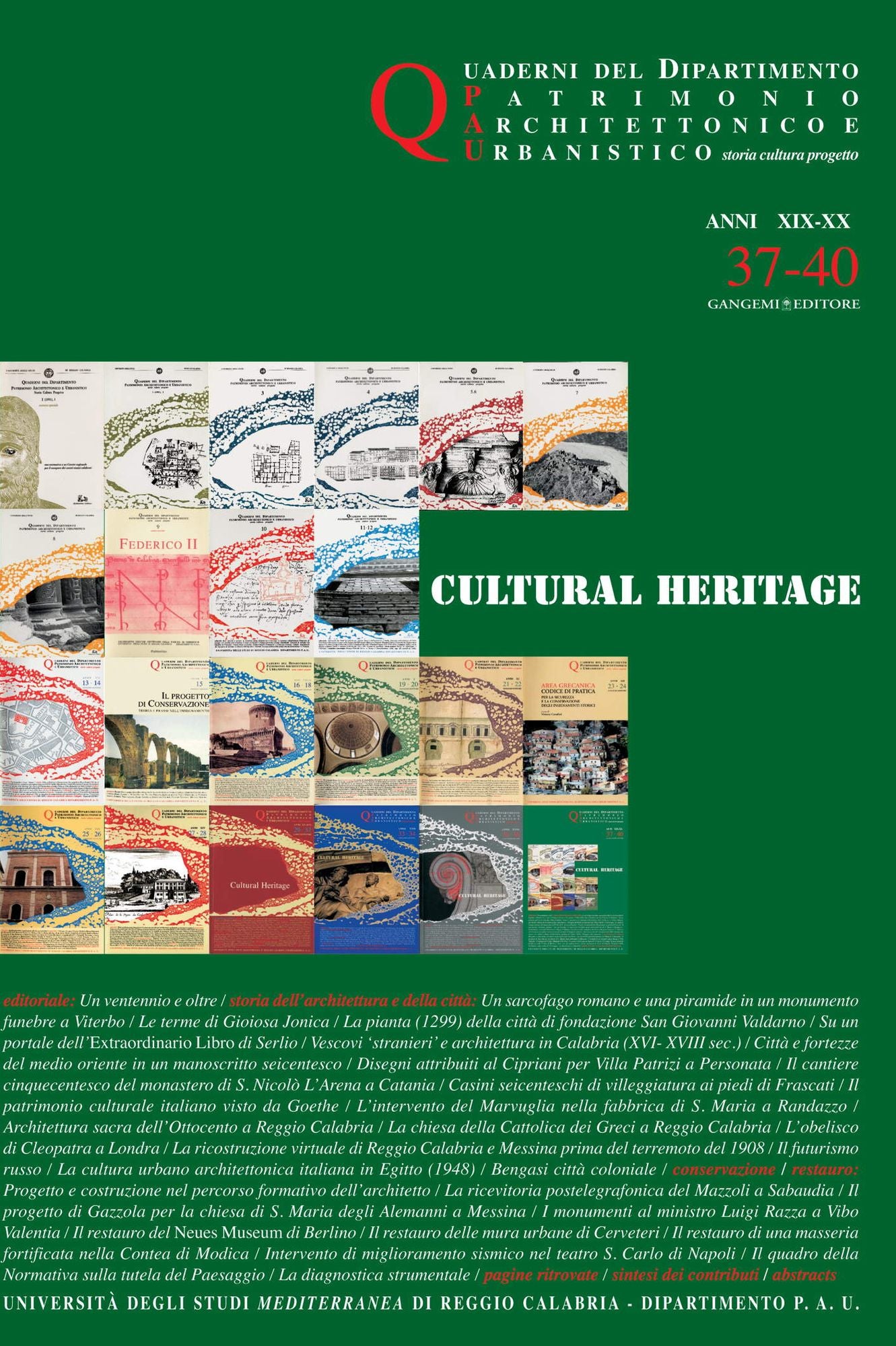 Quaderni PAU n. 37-40/2009-2010: Rivista semestrale del Dipartimento Patrimonio Architettonico e Urbanistico dell'Università di Reggio Calabria