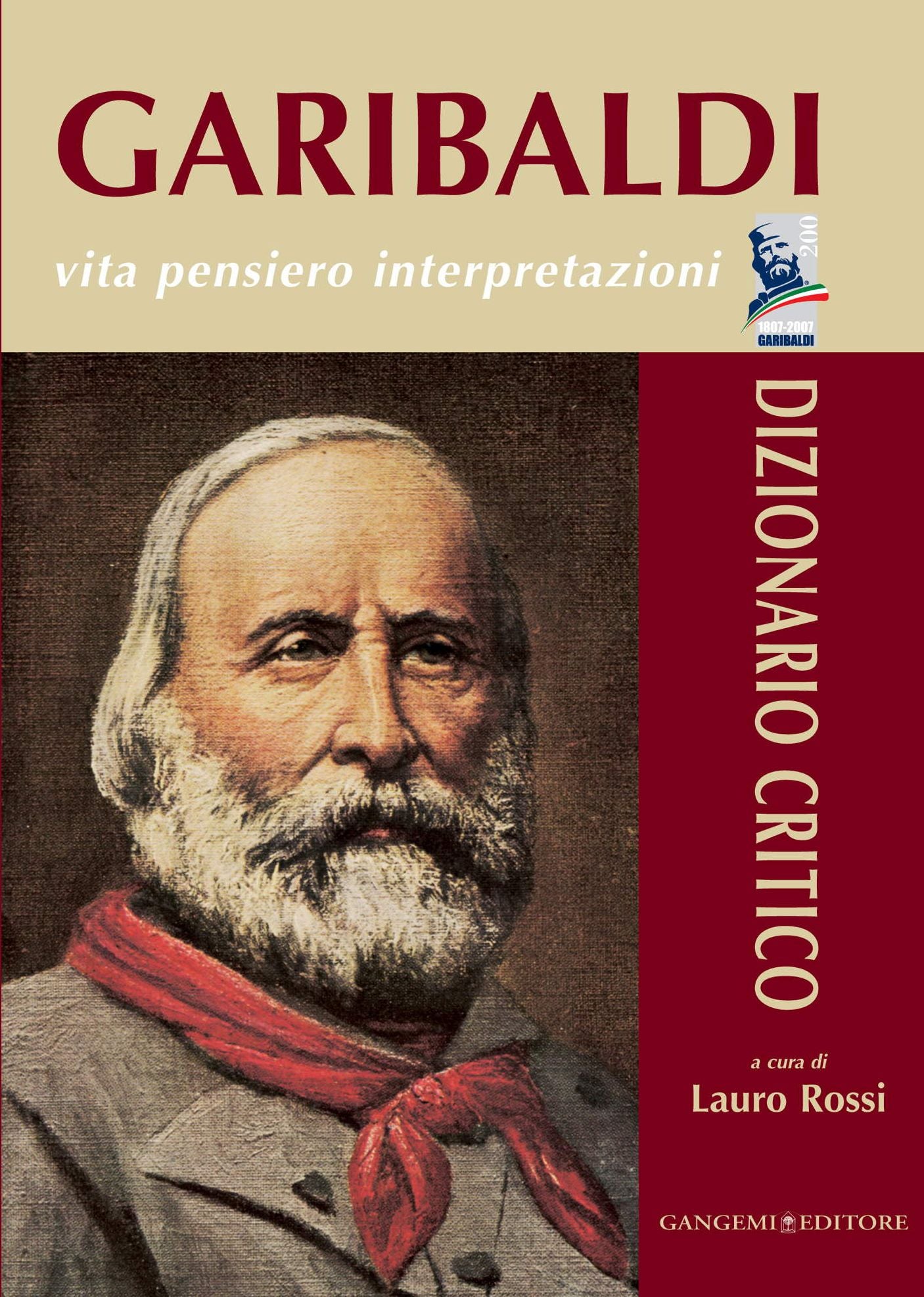Garibaldi - Vita pensiero interpretazioni: Dizionario Critico