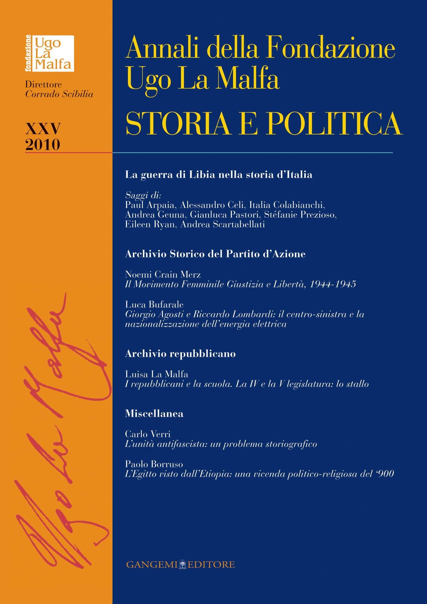 Annali della Fondazione Ugo La Malfa XXV - 2010: Storia e Politica