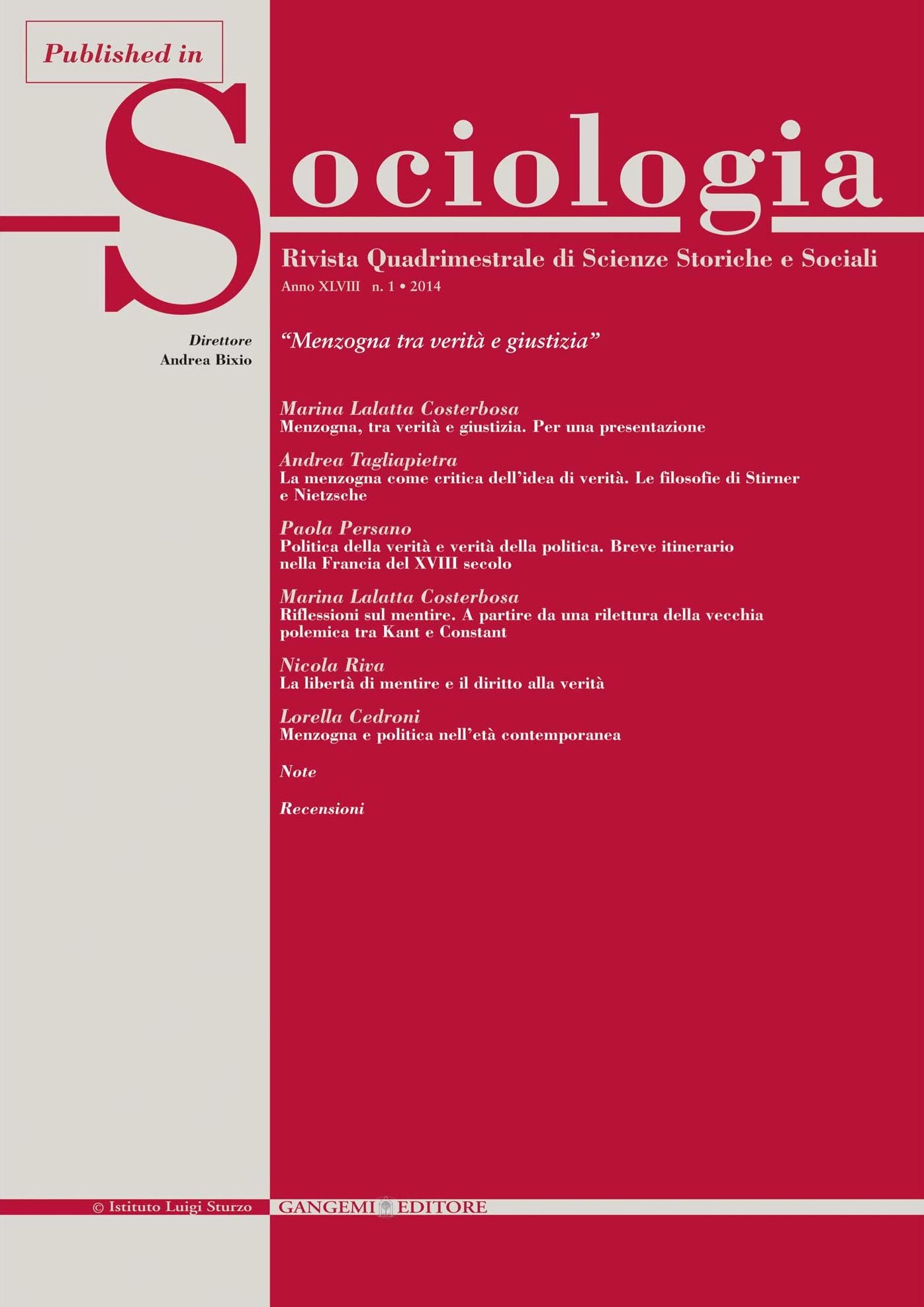 Menzogna, tra verità e giustizia. Per una presentazione: Published in Sociologia1/2014 - Rivista quadrimestrale di Scienze Storiche e Sociali - Culture politiche in mutamento