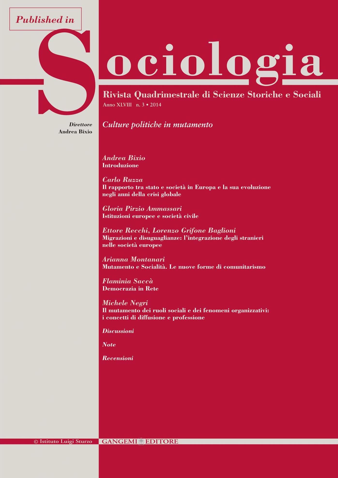 Istituzioni europee e società civile: Published in Sociologia 3 2014 - Rivista quadrimestrale di Scienze Storiche e Sociali - Culture politiche in mutamento
