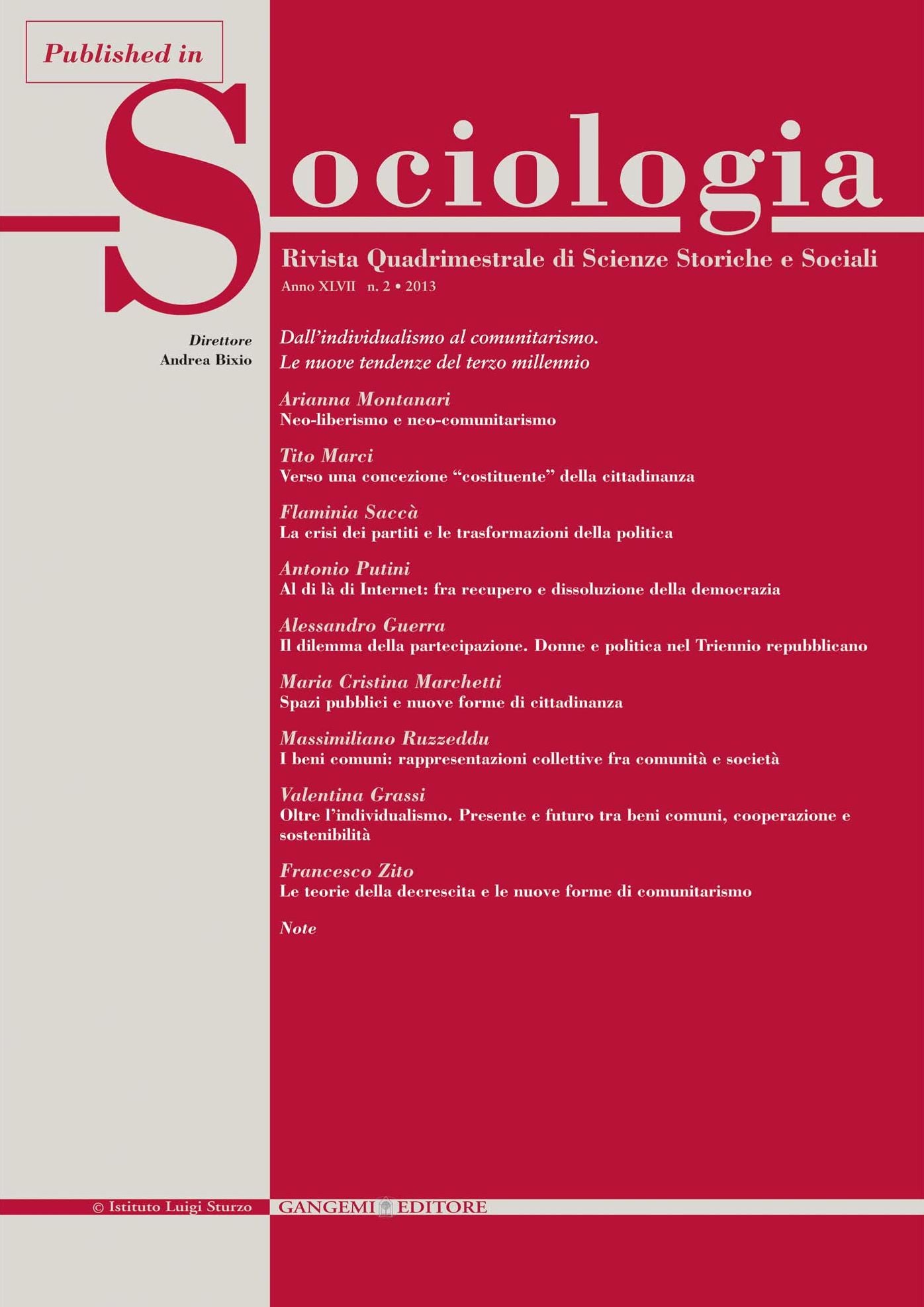 Spazi pubblici e nuove forme di cittadinanza: Published in Sociologia n. 2/2013. Rivista quadrimestrale di Scienze Storiche e Sociali. Dall'individualismo al comunitarismo. Le nuove tendenze del terzo millennio
