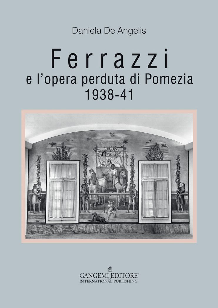 Ferrazzi e l'opera perduta di Pomezia: 1938-41