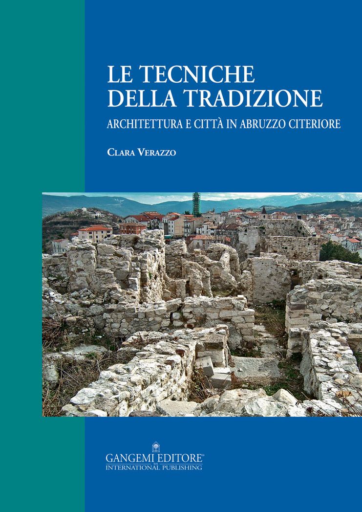 Le tecniche della tradizione: Architettura e città in Abruzzo citeriore