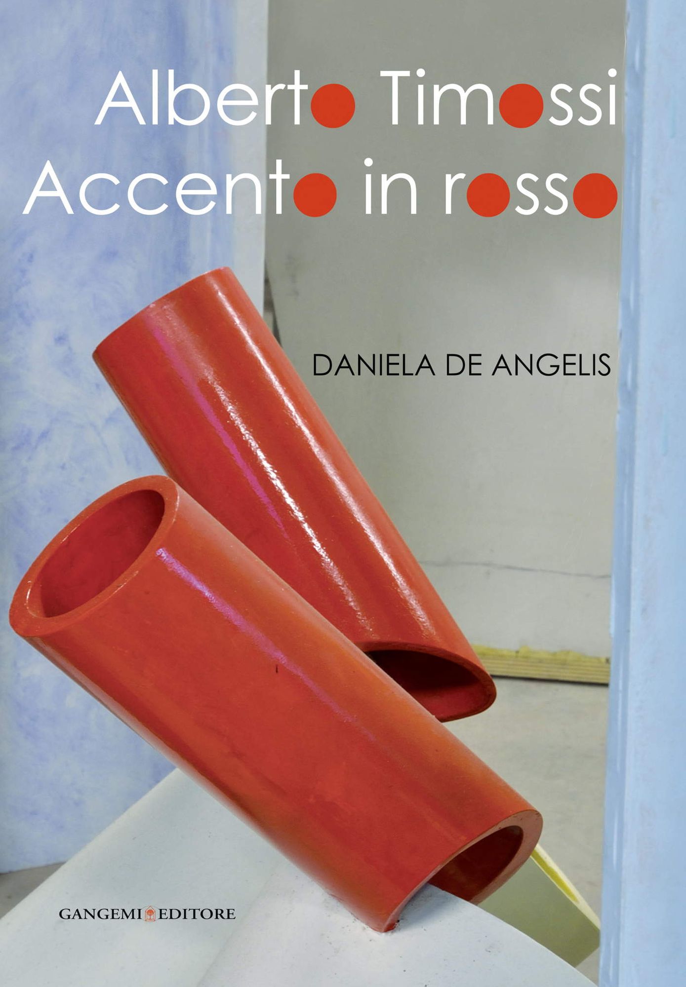 Alberto Timossi. Accento in rosso: Opere