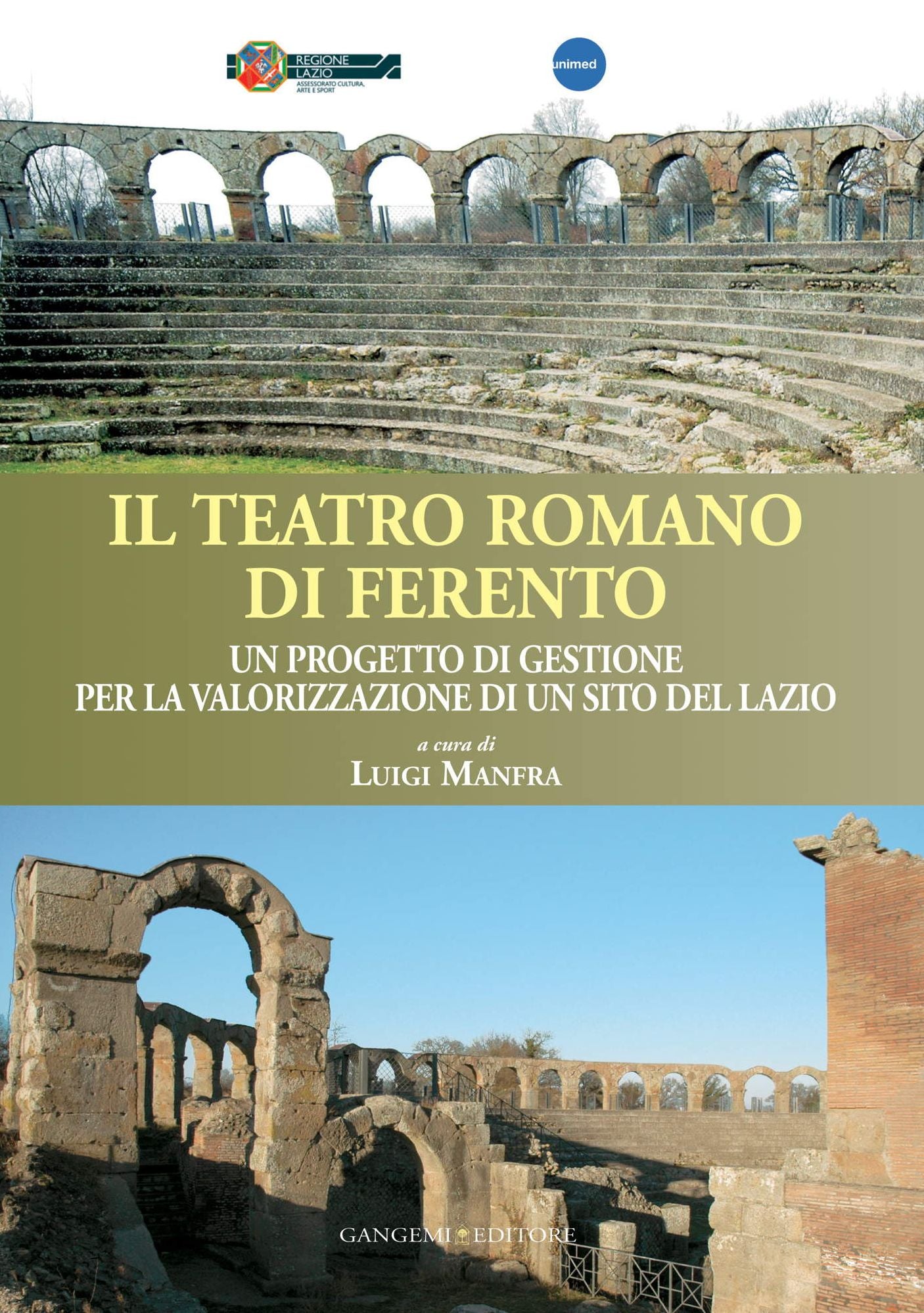 Il teatro romano di Ferento: Un progetto di gestione per la valorizzazione di un sito del Lazio