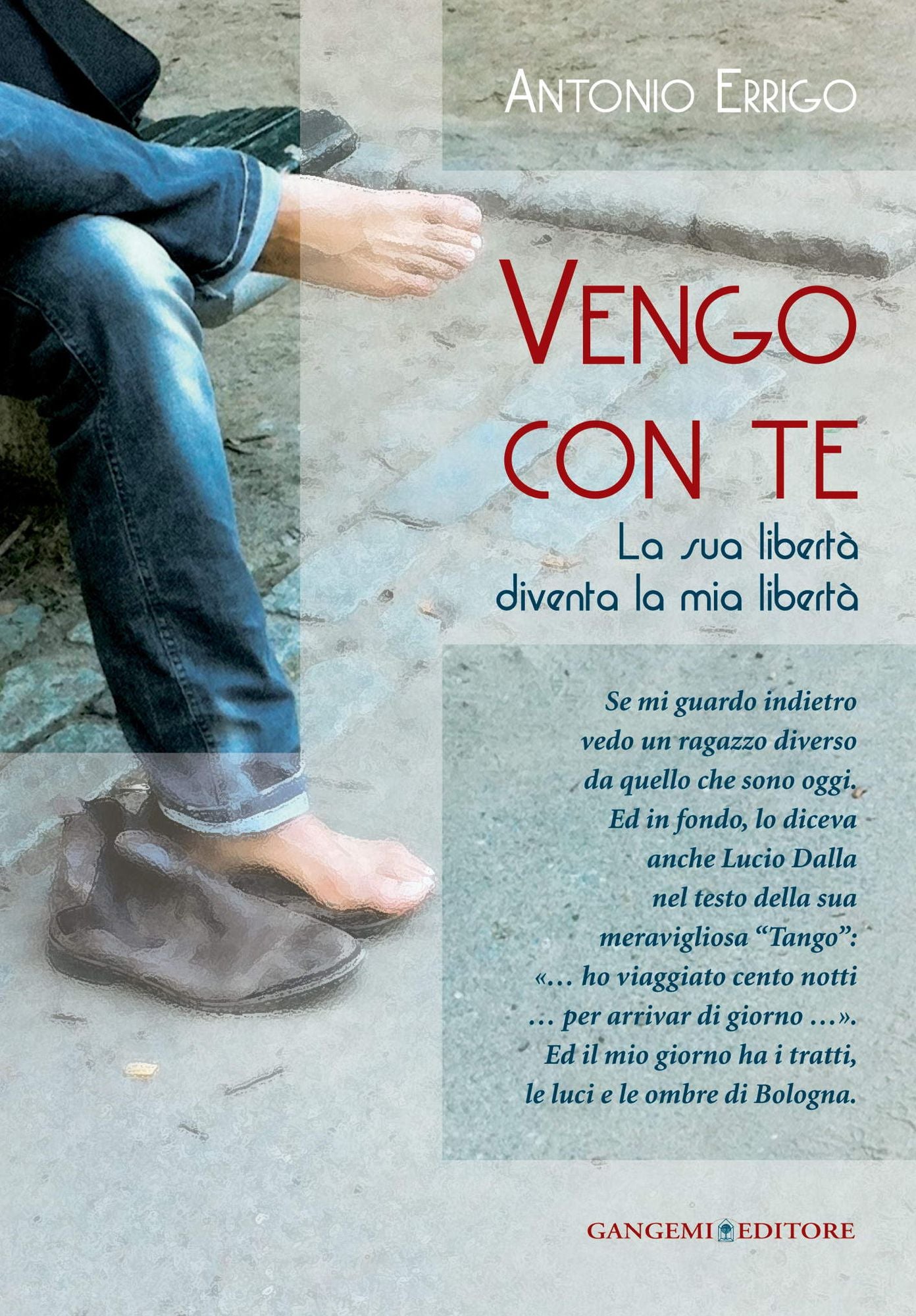 Vengo con te: La sua libertà diventa la mia libertà