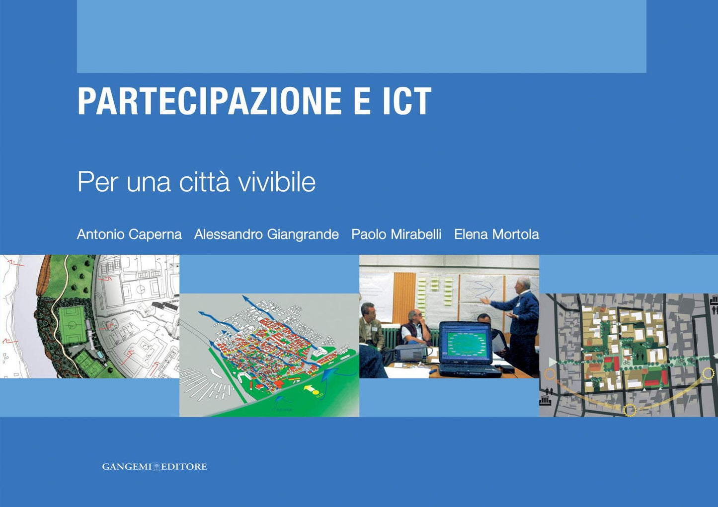 Partecipazione e ICT: Per una città vivibile