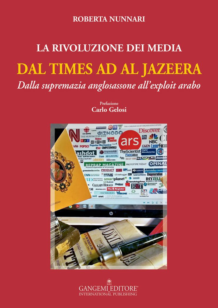 La Rivoluzione dei Media dal Times ad Al Jazeera: Dalla supremazia anglosassone all'exploit arabo