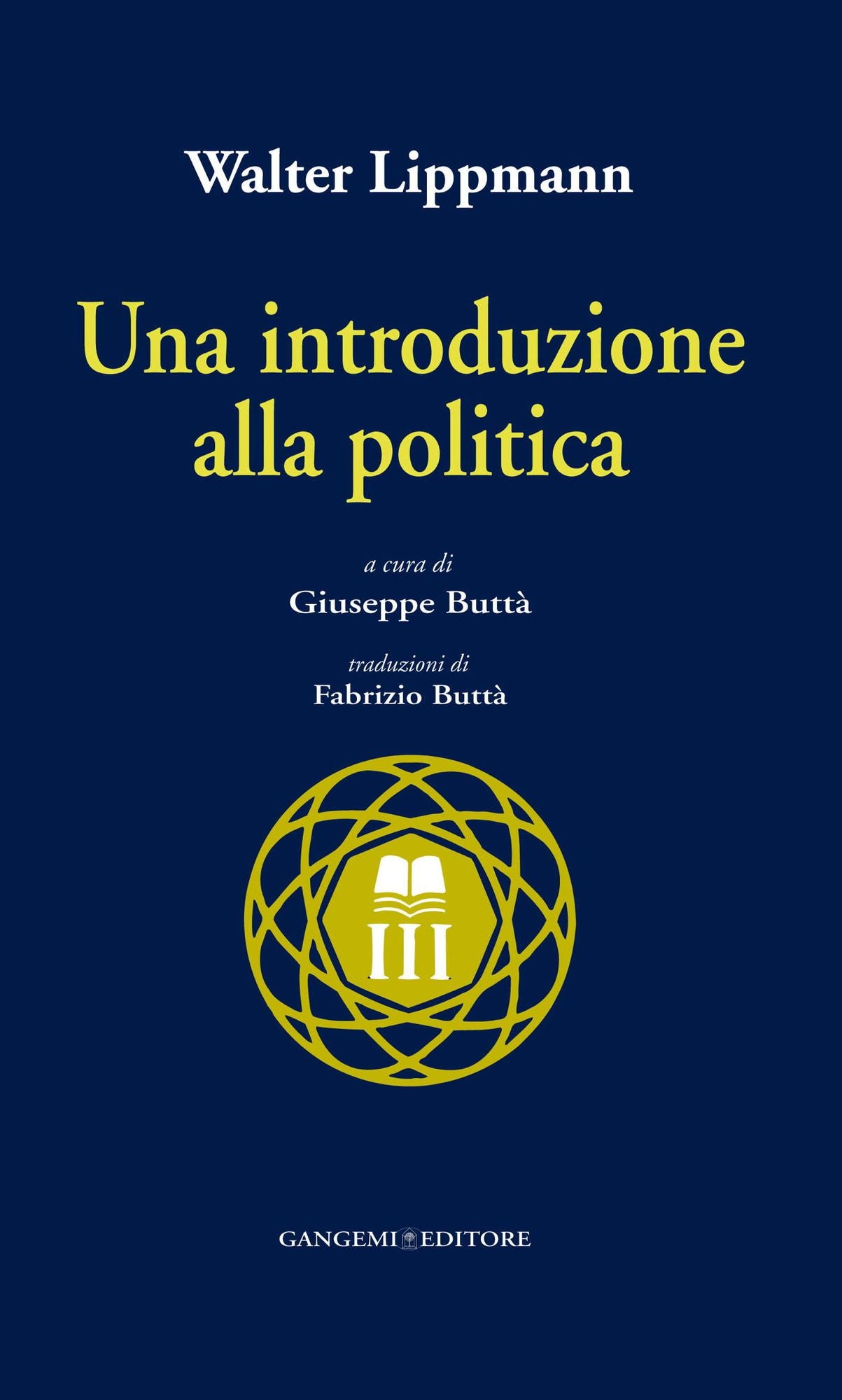 Una introduzione alla politica: traduzioni di Fabrizio Buttà