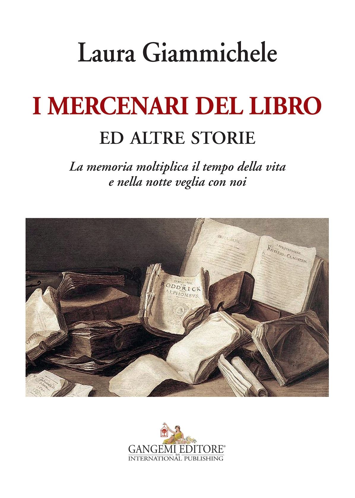 I mercenari del libro: ed altre storie