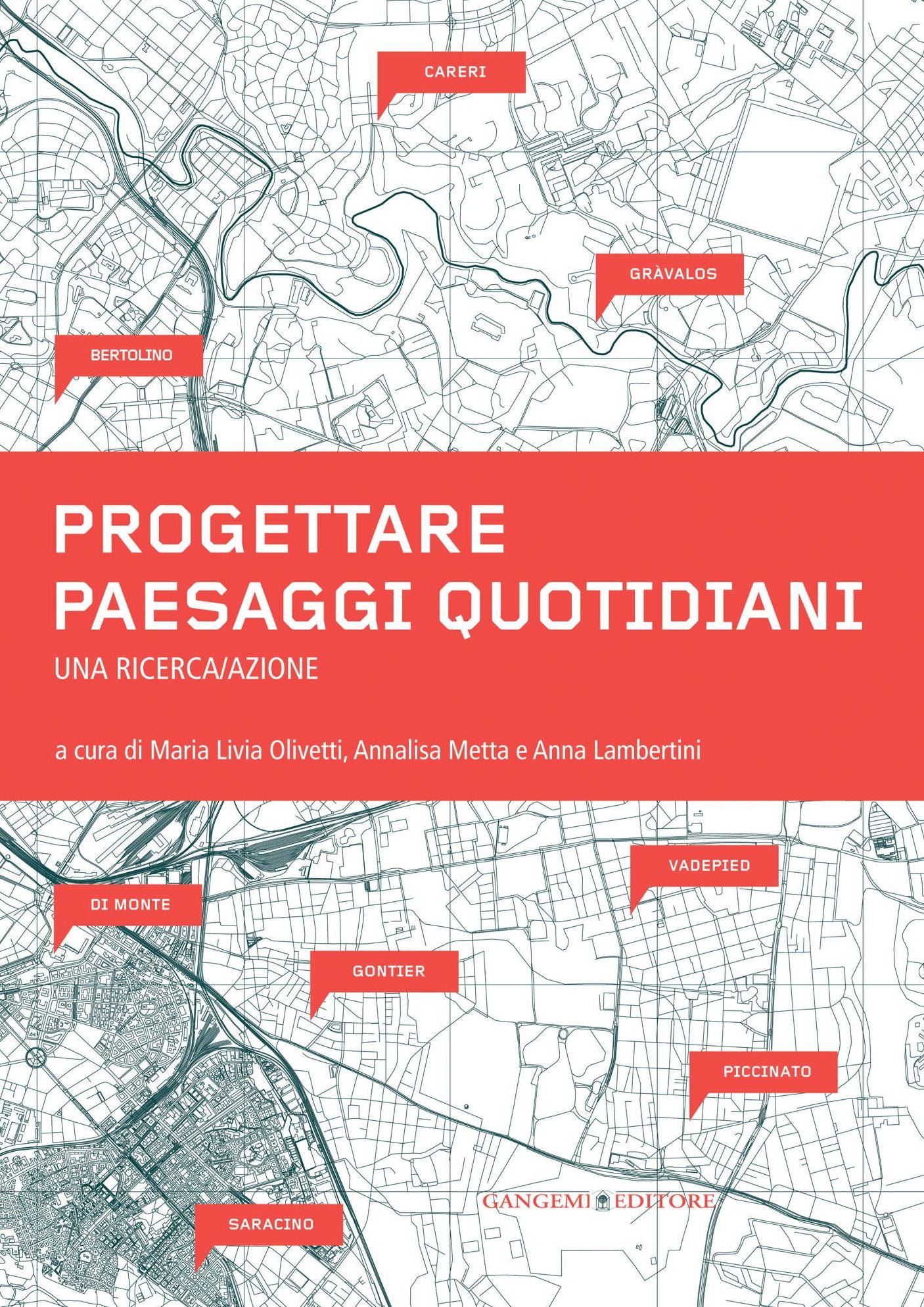 Progettare paesaggi quotidiani: Una ricerca/azione