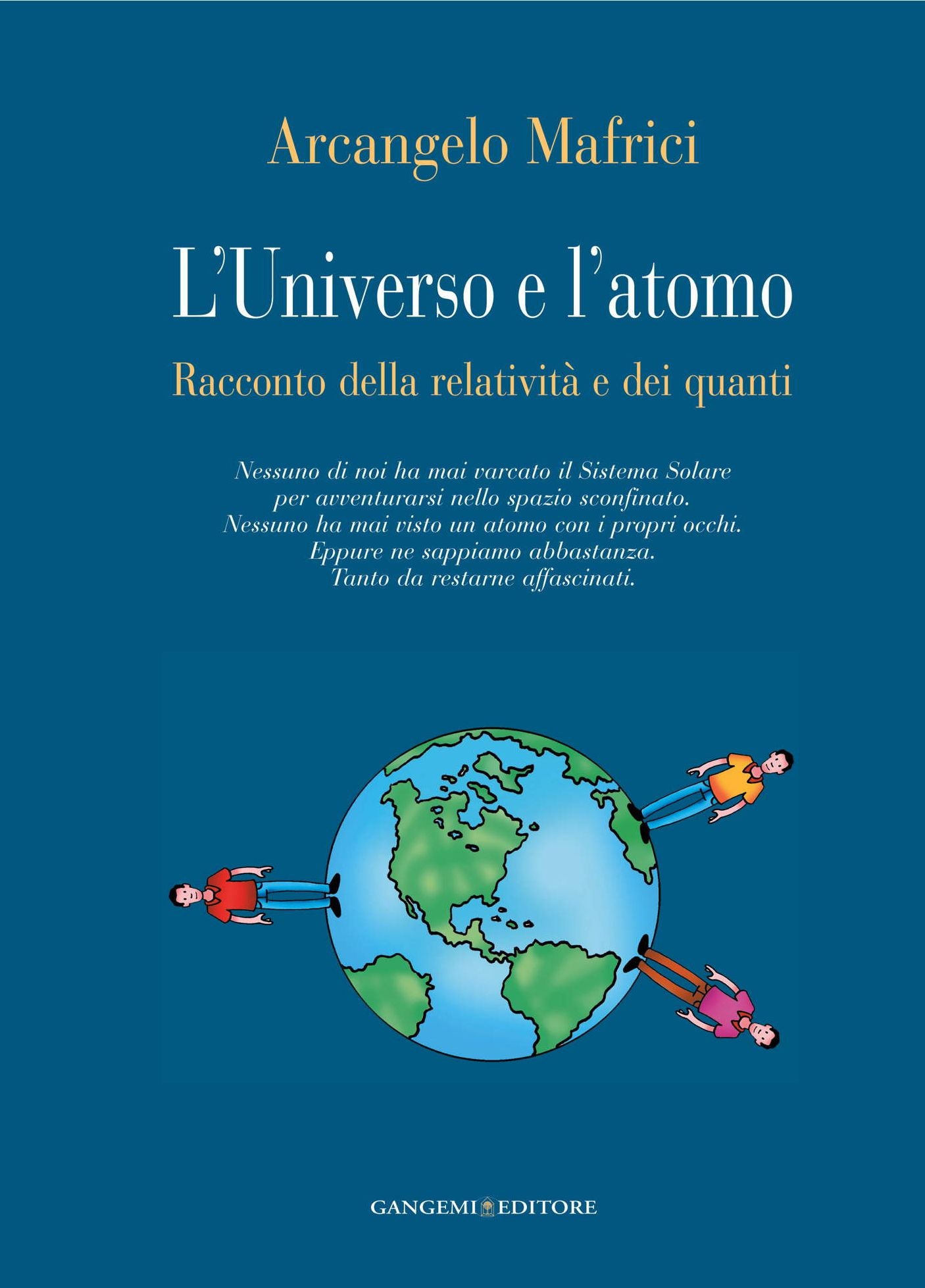 L'Universo e l'atomo: Racconto della relatività e dei quanti
